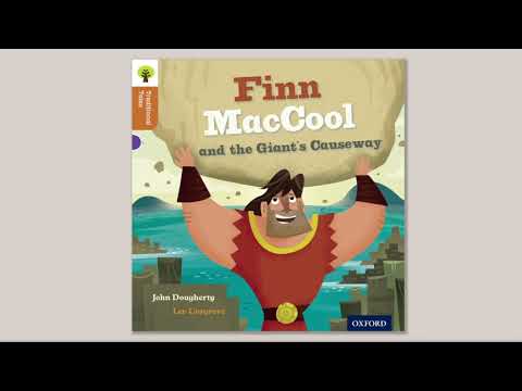 Finn MacCool and the Giant Causeway | Traditional Tales | Oxford Level 8 | Book Band 8: Purple