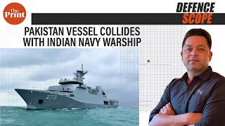 Pakistani warship collides with Indian Navy vessel in Arabian Sea; India protests incident