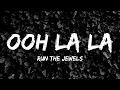 Ooh La La Run The Jewels Ozark Lyrics Ooh La La Run The Jewels Ozark Lyrics