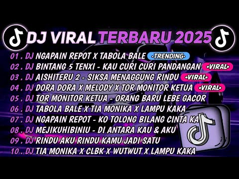 DJ TIKTOK TERBARU 2025🎵DJ NGAPAIN REPOT X TABOLA BALE🎵DJ BINTANG 5 TENXI - KAU CURI PANDANGAN