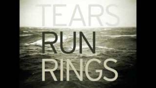 Tears Run Rings - Destroyer