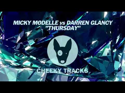 Micky Modelle vs Darren Glancy - Thursday (Cheeky Tracks) OUT NOW