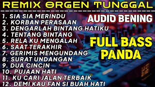 Download lagu ALBUM REMIX ORGEN TUNGGAL COVER CHANDRA ORGEN FULL BASS AUDIO BENING SIA SIA MERINDU KORBAN PERASAAN mp3