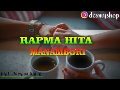 RAPMA HITA MANAMBORI || Cipt. Dompak Sinaga || Lagu Batak Romatis || (Cover+lirik Terjemahan)