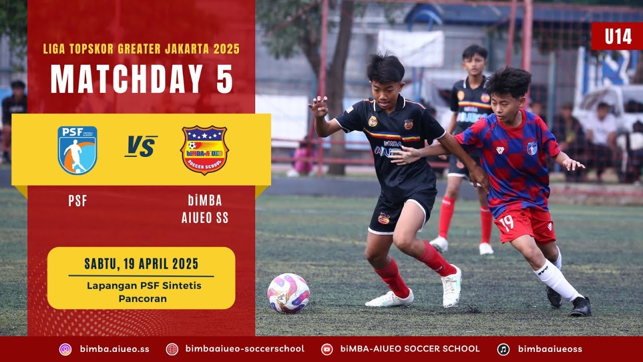 LIGA TOP SKOR GREATER JAKARTA U14 PSF FA vs biMBA AIUEO SS