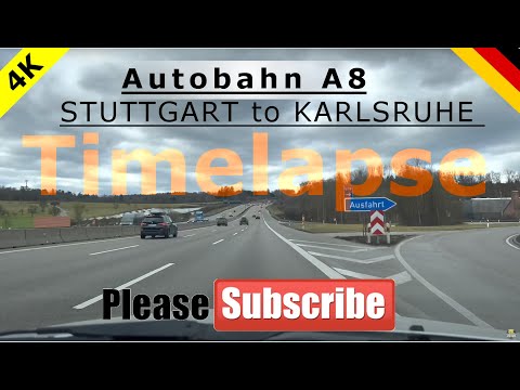 🇩🇪🎵Timelapse STUTTGART - KARLSRUHE, Autobahn A8  [4K 60FPS] Tourist&Travel ASMR