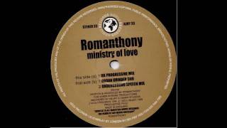 Romanthony - Ministry of Love (UK Progressive Mix)
