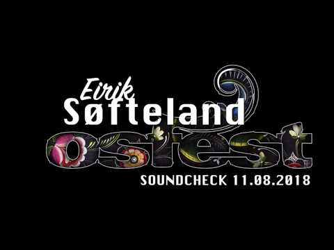 Eirik Søfteland - Burn (Soundcheck Osfest 11.08.2018)
