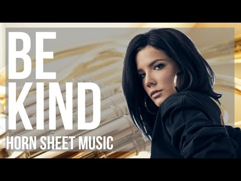 Horn Sheet Music: How to play Be Kind by Marshmello and Halsey