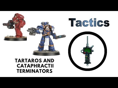 Cataphractii + Tartaros Terminators: Rules, Review + Tactics - Space Marine Codex Strategy