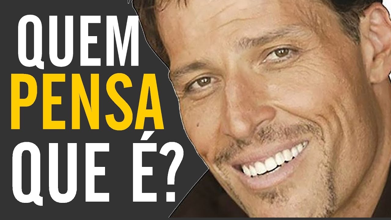 TONY ROBBINS BRASIL |  Quem você pensa que é ? DUBLADO EM PORTUGUÊS