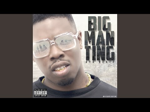 Big Man Ting (Ft. Ratlin)