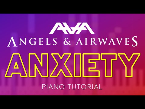 Anxiety - Angels and Airwaves