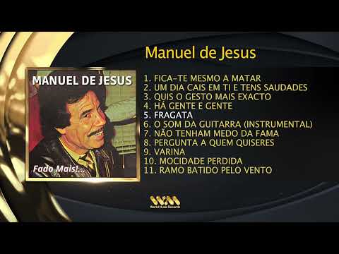 Manuel de Jesus - Fado Mais!… (Full Álbum)