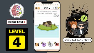 Brain Test 2 Level 4 Smith And Joe Part 1 Walkthrough
