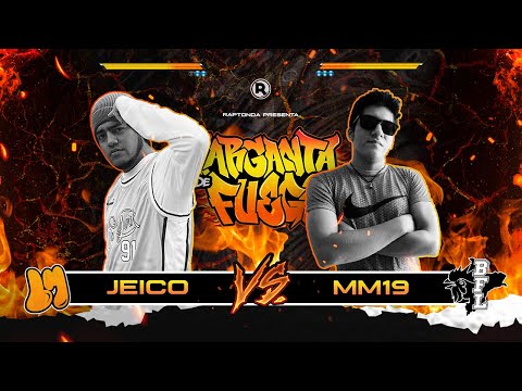 JEICO vs MM19 - OCTAVOS - GARGANTA DE FUEGO