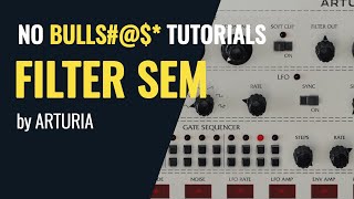 Video thumbnail for No Bulls#*t plugin tutorial - Filter SEM by Arturia by XNB