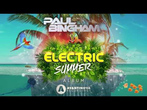 Paul Bingham - Electric Summer "The Album" (Preview)