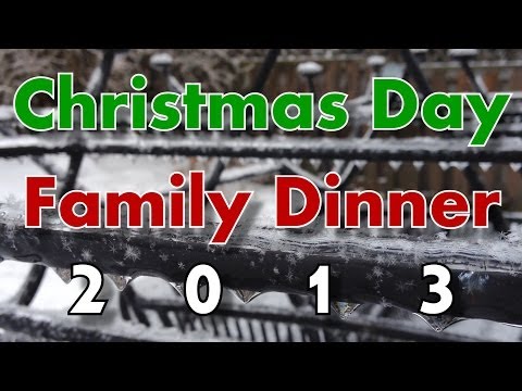 Christmas Day Family Dinner 2013