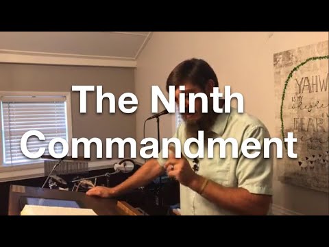 The Ninth Commandment (Exodus 20:16)