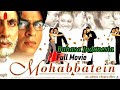 MOHABBATEIN BAHASA INDONESIA FULL MOVIE
