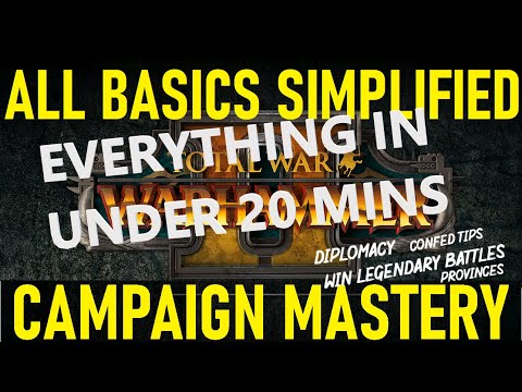 Total Warhammer 2 - COMPLETE Campaign Guide - All Basics Simplified
