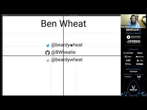 ElixirConf 2020 - Ben Wheat - Nobody: Literally no one: Me: Let's Write CSS in Elixir!