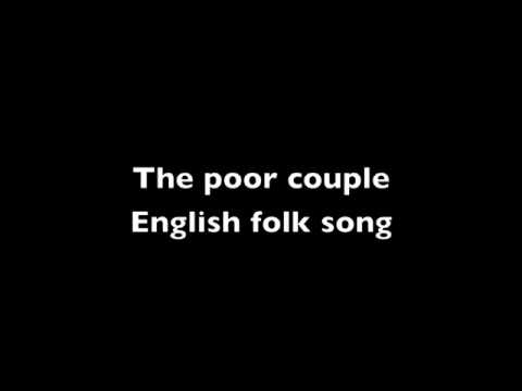 The poor couple (English folk song)