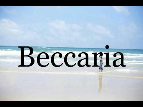 How To Pronounce Beccaria🌈🌈🌈🌈🌈🌈Pronunciation Of Beccaria