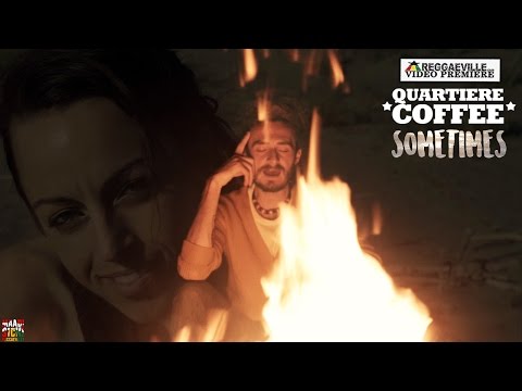 Quartiere Coffee - Sometimes [Official Video 2016]