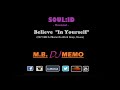 Soul ID - Believe "In Yourself" (2021 MB DJ Memo Re Work Deep, House)