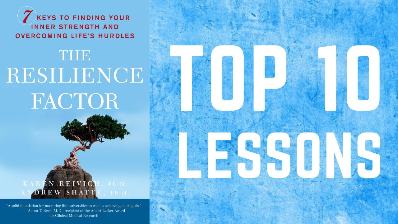 The Resilience Factor by Karen Reivich and Andrew Shatte | Book Summary