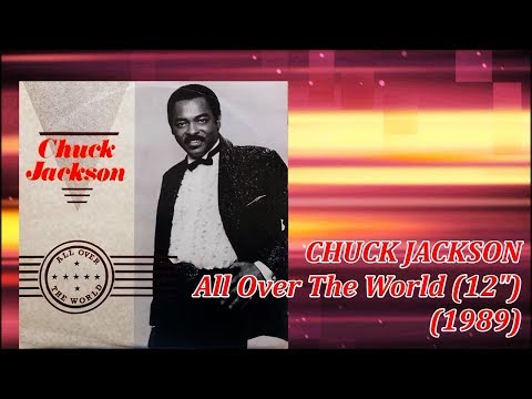 CHUCK JACKSON - All Over The World (12") (1989) Soul Disco *Ian Levine, Rick Gianatos