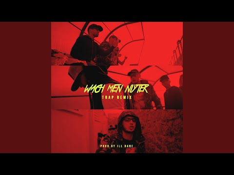 Wach Men Niytek (feat. ILL DANE) (Trap Remix)