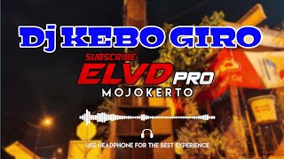 Download lagu Jingle @ELVDPro DJ kebo giro terbaru mp3