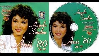 ANGELA SIMILEA - ANII 80 vol 3 - Full album - 2009