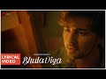 Bhula Diya Darshan Raval Lyrical Video Latest Hit Song 2019 Naushad Khan