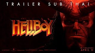[Trailer ซับไทย] Hellboy เฮลล์บอย