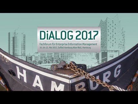 DiALOG 2017 - Fachforum für Enterprise Information Management: Die Veranstaltung im Rückblick