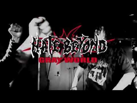 HATE BEYOND "GRAY WORLD" promo for new album 2016