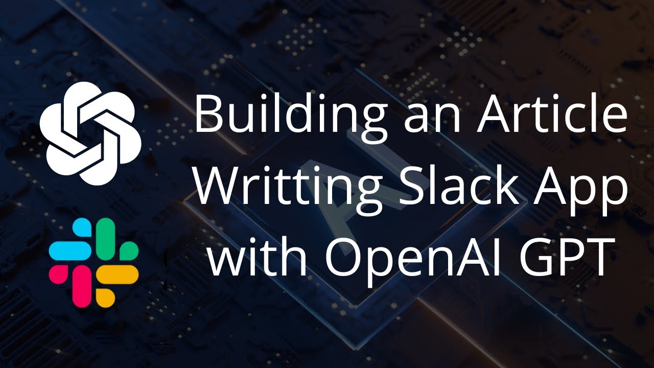Build a Slack Bot that Generates Blog Articles with OpenAI's GPT - Step-by-Step Guide