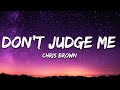 Chris Brown Don T Judge Me Lyrics