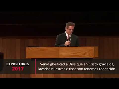 Expositores 2017 Himno  Venid Glorificad a Dios