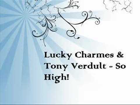 05. Lucky Charmes & Tony Verdult - So High! (EC Beatz 6)