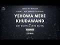 YEHOVA MERE KHUDAWAND | Sound Of Worship | Album 1