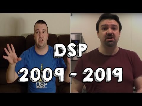 DSP's 10 Year Challenge 2009 - 2019