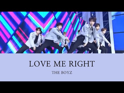 [LYRICS] THE BOYZ (더보이즈) - LOVE ME RIGHT (EXO) COVER STAGE