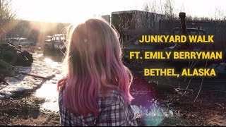 JUNKYARD WALK With Emily Berryman (Short Music Video - Bethel, Alaska)