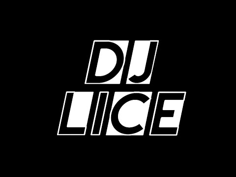 DJ Lice Mix - Set LIVE