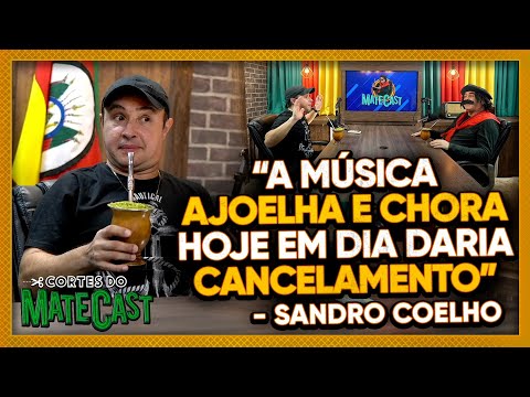 “A MÚSICA AJOELHA E CHORA HOJE EM DIA DARIA CANCELAMENTO” - SANDRO COELHO | MATECAST